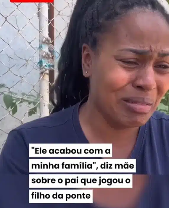 Mãe desabafou após pai jogar seu filho de ponte